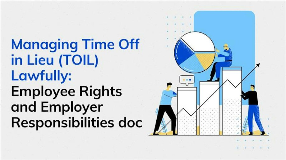 Managing TOIL Lawfully in the UK: Employee Rights & Employer Duties